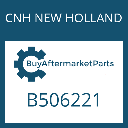 CNH NEW HOLLAND B506221 - Part