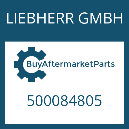 LIEBHERR GMBH 500084805 - Part