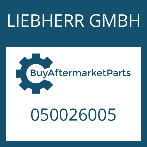 LIEBHERR GMBH 050026005 - Part