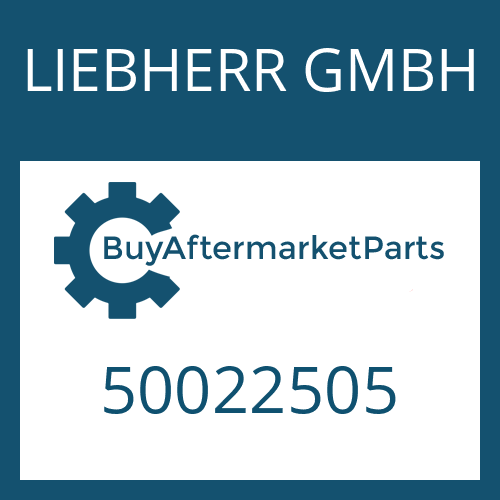 LIEBHERR GMBH 50022505 - Part