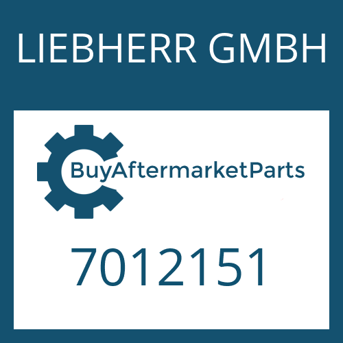 LIEBHERR GMBH 7012151 - Part