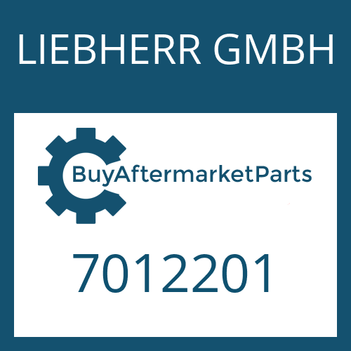 LIEBHERR GMBH 7012201 - Part