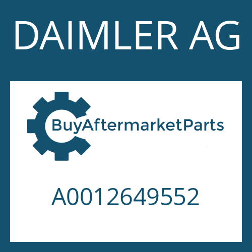 A0012649552 DAIMLER AG Part