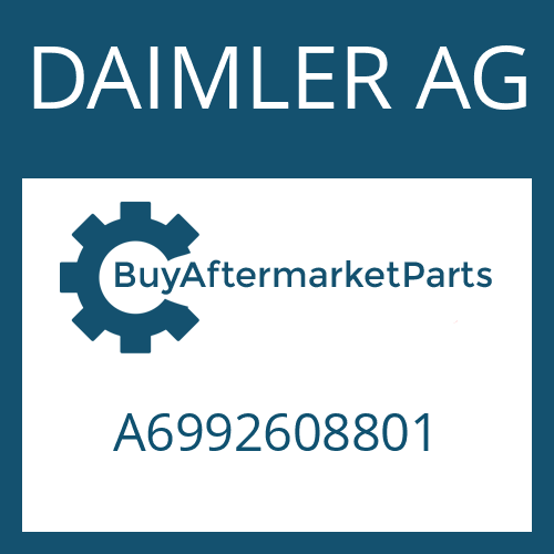 A6992608801 DAIMLER AG Part
