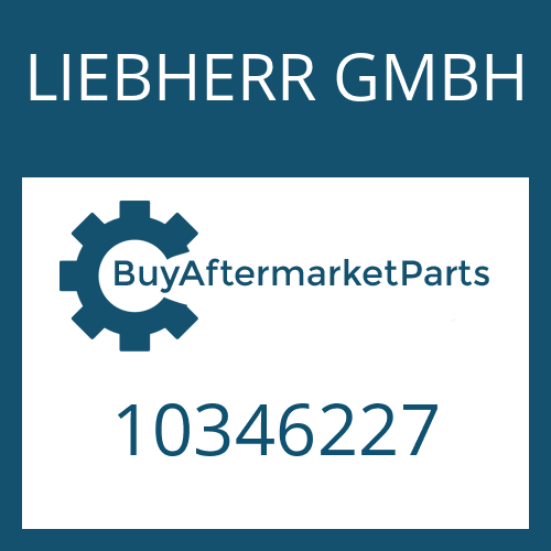 LIEBHERR GMBH 10346227 - Part