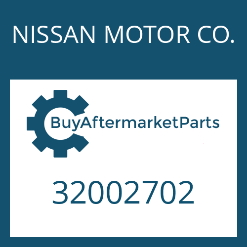 NISSAN MOTOR CO. 32002702 - CONNECTION