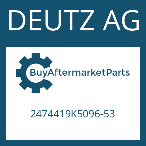 DEUTZ AG 2474419K5096-53 - N 70/10