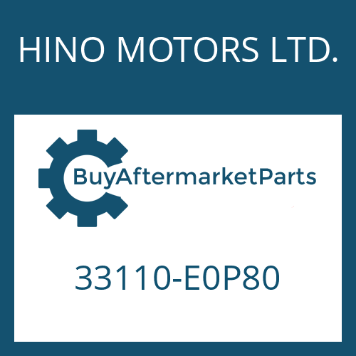 HINO MOTORS LTD. 33110-E0P80 - 16 S 221 IT