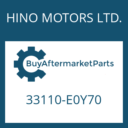 HINO MOTORS LTD. 33110-E0Y70 - 16 AS 2635 TO
