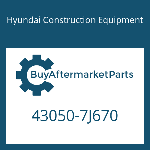 Hyundai Construction Equipment 43050-7J670 - 12 AS 2541 TD