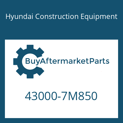 Hyundai Construction Equipment 43000-7M850 - 16 S 1821 TO