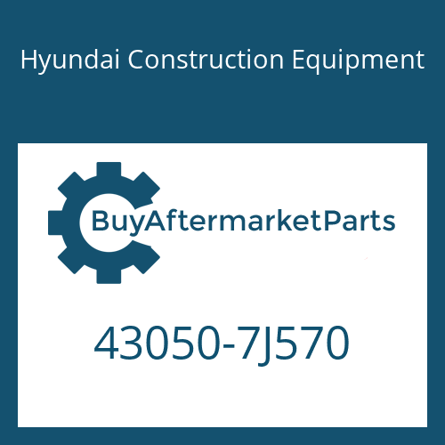 Hyundai Construction Equipment 43050-7J570 - 12 AS 2331 TD