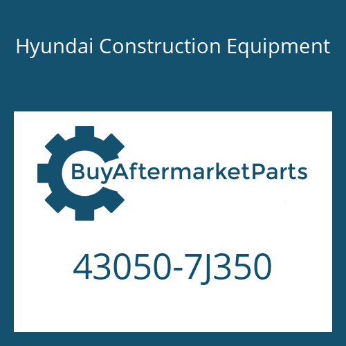 Hyundai Construction Equipment 43050-7J350 - 12 AS 2331 TD