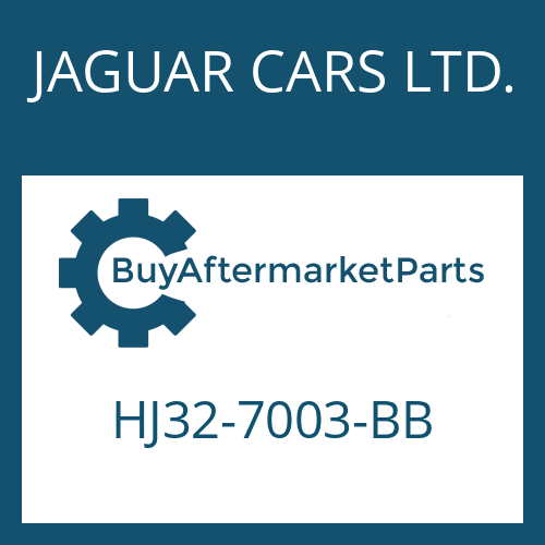 JAGUAR CARS LTD. HJ32-7003-BB - 9HP48QX