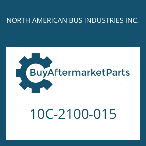 10C-2100-015 NORTH AMERICAN BUS INDUSTRIES INC. CONNECTION