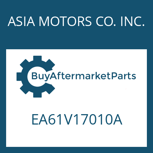 ASIA MOTORS CO. INC. EA61V17010A - 16 S 151