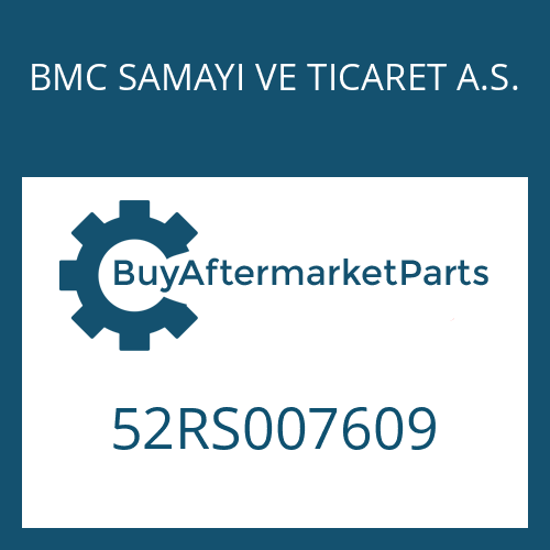 BMC SAMAYI VE TICARET A.S. 52RS007609 - 6 S 850