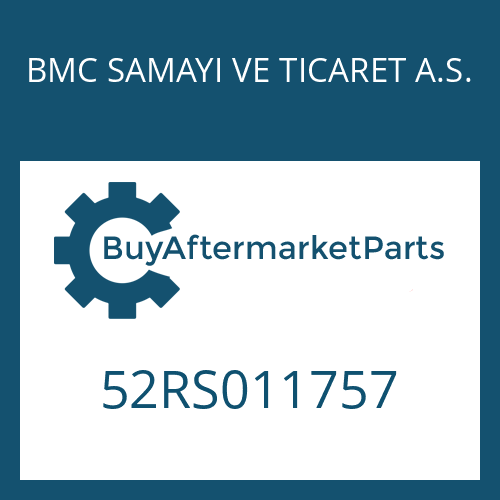 BMC SAMAYI VE TICARET A.S. 52RS011757 - 16 S 109 IT