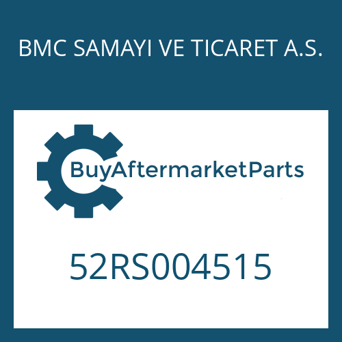 BMC SAMAYI VE TICARET A.S. 52RS004515 - 16 S 109
