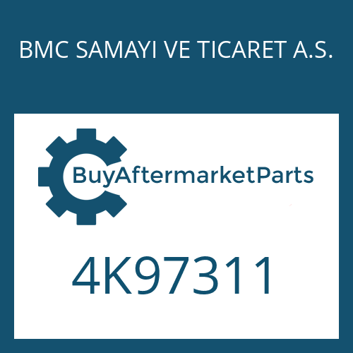 BMC SAMAYI VE TICARET A.S. 4K97311 - 9 S 109