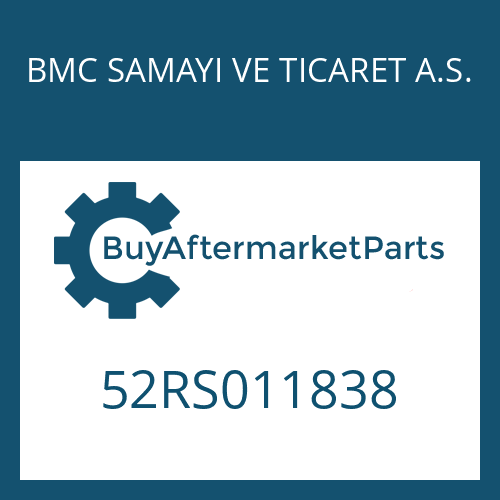 BMC SAMAYI VE TICARET A.S. 52RS011838 - 16 S 1820 TO