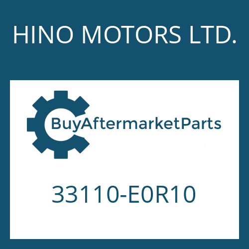 HINO MOTORS LTD. 33110-E0R10 - 16 AS 2631 TO