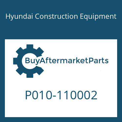 P010-110002 Hyundai Construction Equipment CONNECTOR