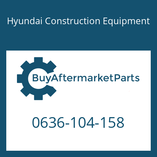 Hyundai Construction Equipment 0636-104-158 - SCREW-CAP