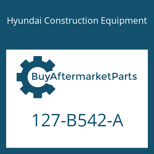 Hyundai Construction Equipment 127-B542-A - PIPE