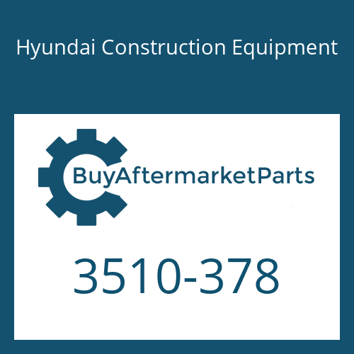 Hyundai Construction Equipment 3510-378 - PLUNGER ASSY