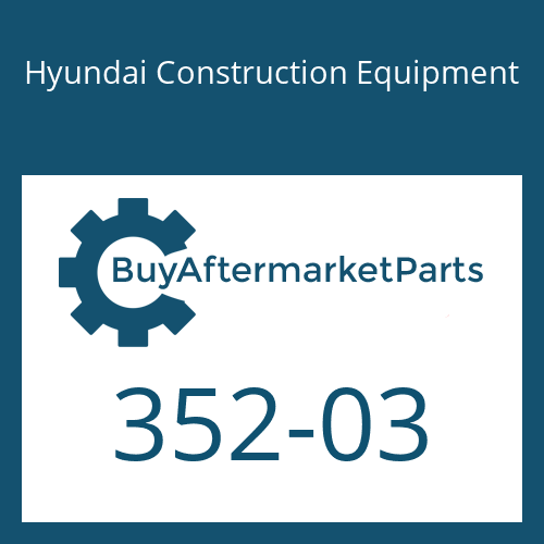 Hyundai Construction Equipment 352-03 - GLAND