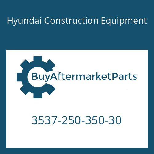 Hyundai Construction Equipment 3537-250-350-30 - VALVE ASSY-RELIEF
