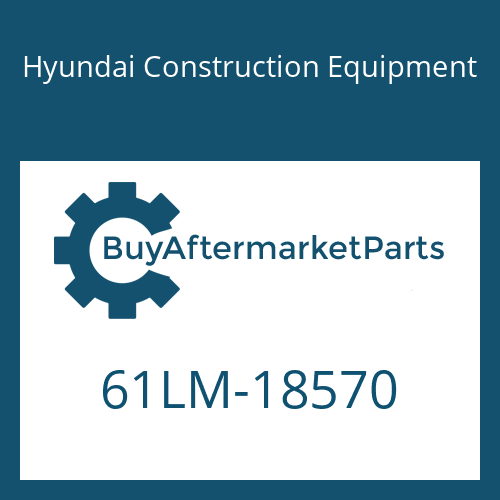 Hyundai Construction Equipment 61LM-18570 - PIN-JOINT