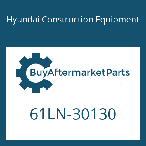 Hyundai Construction Equipment 61LN-30130 - STOPPER
