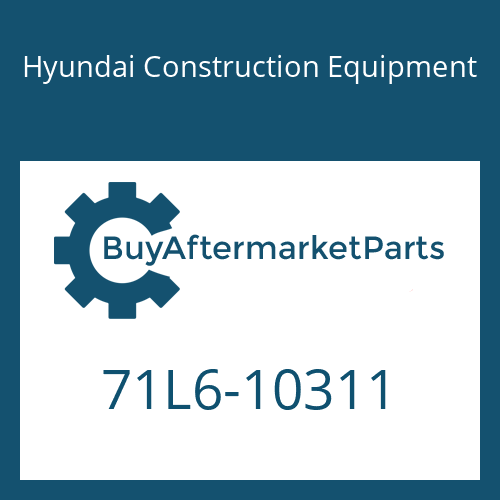 Hyundai Construction Equipment 71L6-10311 - COVER ASSY