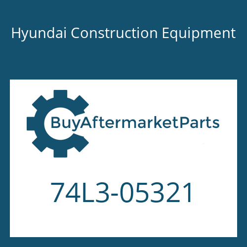 Hyundai Construction Equipment 74L3-05321 - PLATE-RH