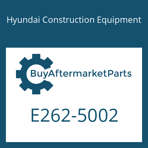 Hyundai Construction Equipment E262-5002 - BOSS