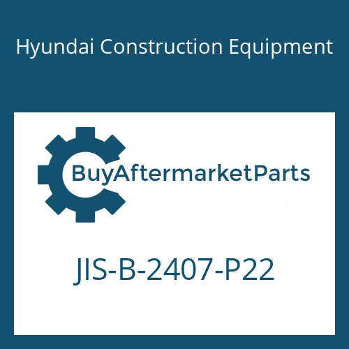 Hyundai Construction Equipment JIS-B-2407-P22 - RING-BACK UP