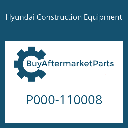 Hyundai Construction Equipment P000-110008 - CONNECTOR