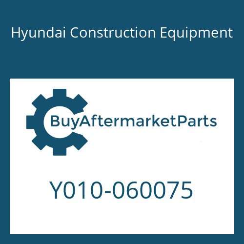 Hyundai Construction Equipment Y010-060075 - SEAL-DUST