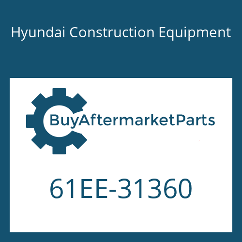 Hyundai Construction Equipment 61EE-31360 - PLATE-COVER