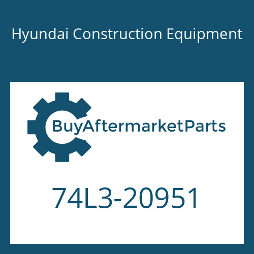 Hyundai Construction Equipment 74L3-20951 - PLATE-LH