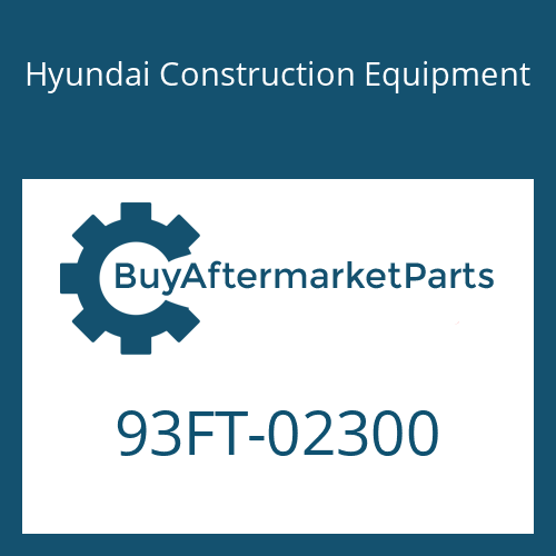 Hyundai Construction Equipment 93FT-02300 - Decal Name