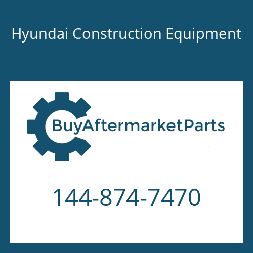 Hyundai Construction Equipment 144-874-7470 - BOSS