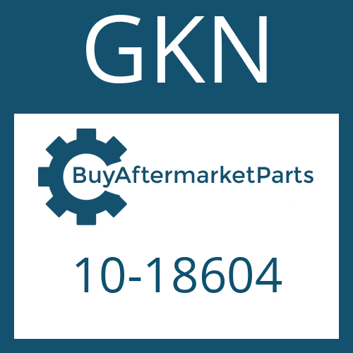 GKN 10-18604 - Fixed Joint