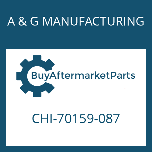 A & G MANUFACTURING CHI-70159-087 - GASKET