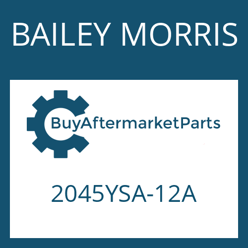 BAILEY MORRIS 2045YSA-12A - DRIVESHAFT