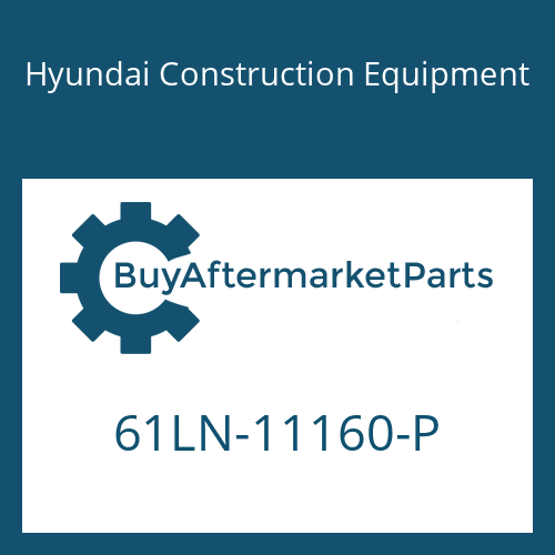 Hyundai Construction Equipment 61LN-11160-P - LINK ASSY