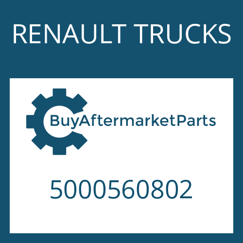 RENAULT TRUCKS 5000560802 - GASKET