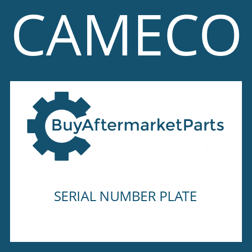 SERIAL NUMBER PLATE CAMECO TYPE PLATE